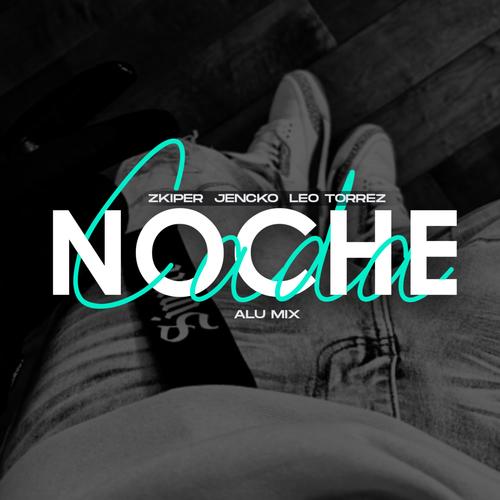 Cada Noche (feat. Alu Mix)