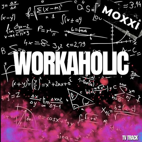 Workaholic ( TV Track)