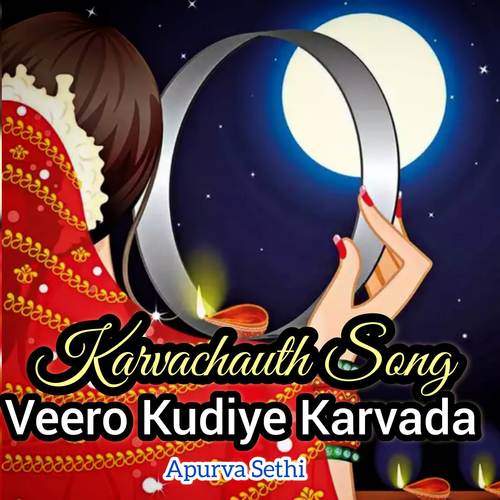 Veero Kudiye Karvada (Karvachauth song)