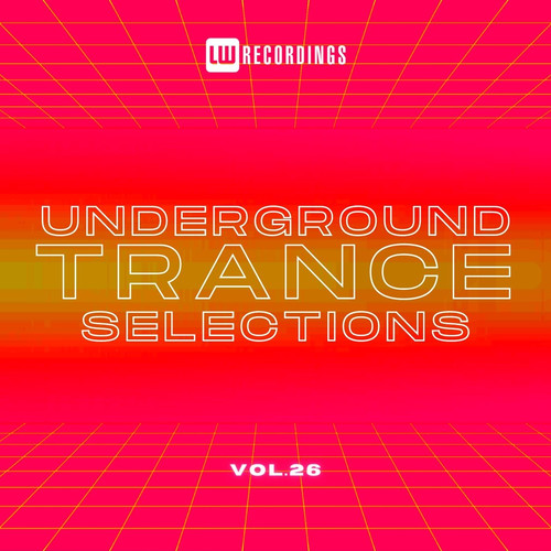 Underground Trance Selections, Vol. 26