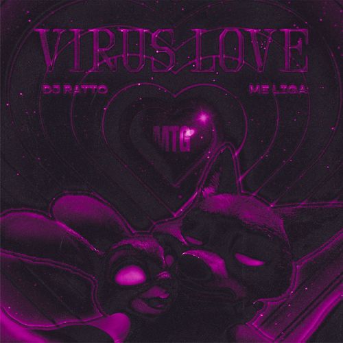 MTG - VÍRUS LOVE (Explicit)