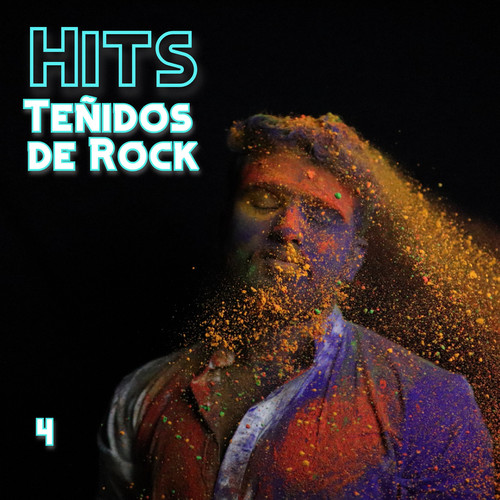 Hits Teñidos De Rock Vol. 4 (Explicit)