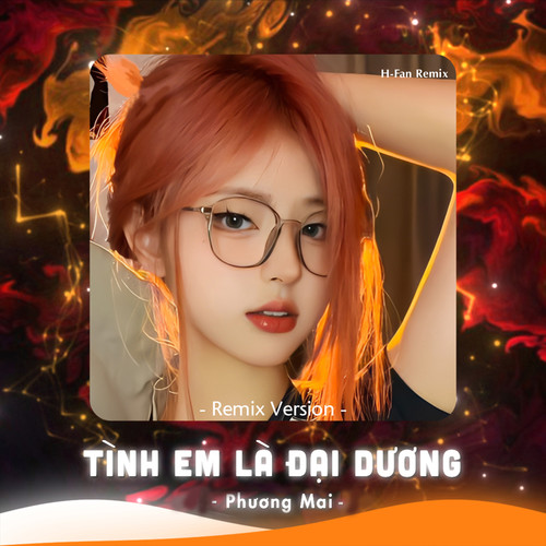 Tình Em Là Đại Dương (Remix Version)