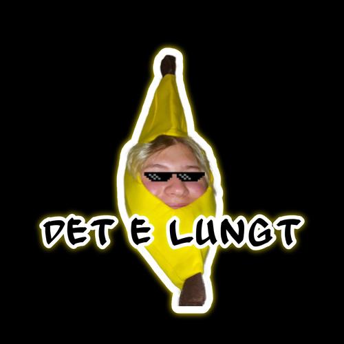 Det e lungt (Explicit)