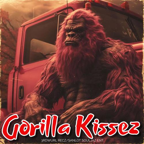 Gorilla Kissez (Explicit)