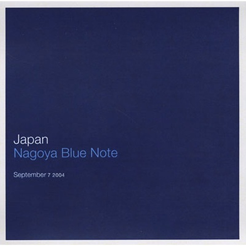 Japan - Nagoya Blue Note September 7 2004