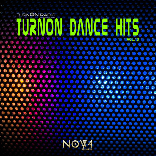 TurnON Radio Pres. TurnON Dance Hits, Vol. 3 (Explicit)