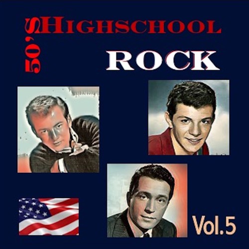 50's Highschool Rock, Vol. 5