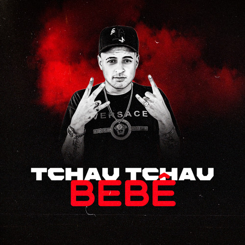 Tchau Tchau Bebe (Explicit)