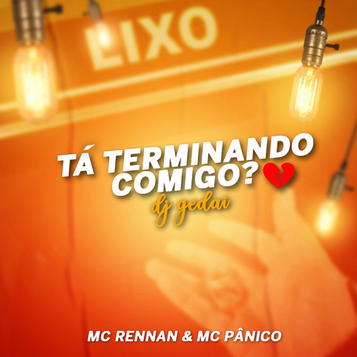 Tá Terminando Comigo? (Explicit)