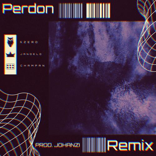 Perdon RMX (feat. Jandelo & Champa) [Explicit]