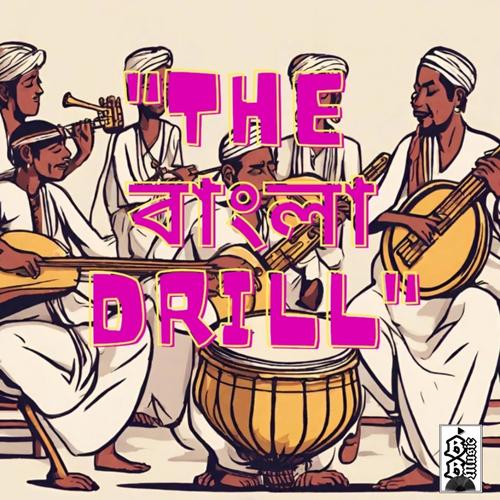 The Bangla Drill