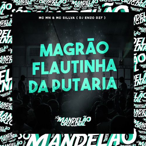 Magrão Flautinha da Putaria (Explicit)