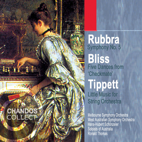 Rubbra: Symphony No. 5 - Bliss: Five Dances from Checkmate - Tippett: Little Music