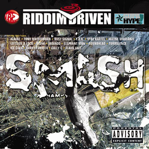 Riddim Driven: Smash (Explicit)