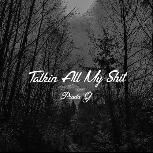 Talkin All My **** (Explicit)