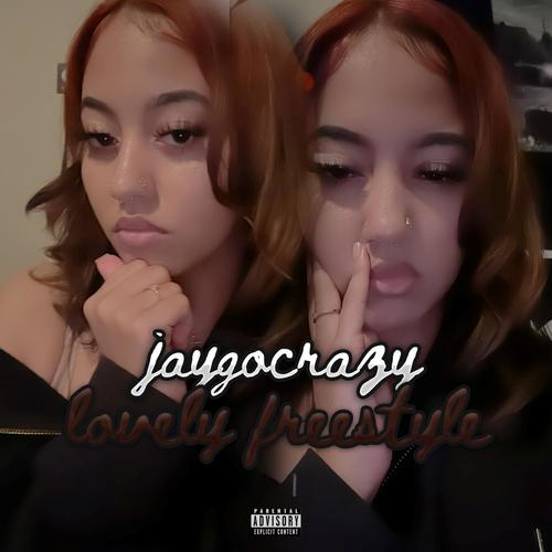 Lovely Freestyle (Explicit)