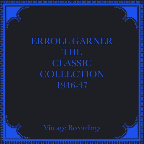 The Classic Collection, 1946-1947 (Hq Remastered 2024)