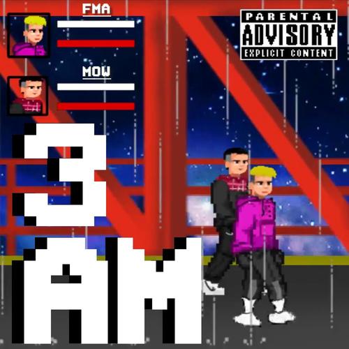 3 AM (feat. MOW) [Explicit]