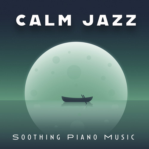 Calm Jazz (Soothing Piano Music)