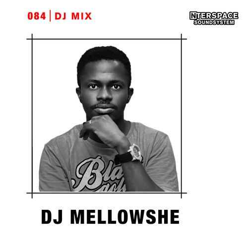 InterSpace 084: DJ Mellowshe (DJ Mix) [Explicit]