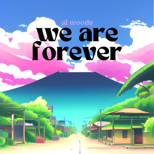 we are forever