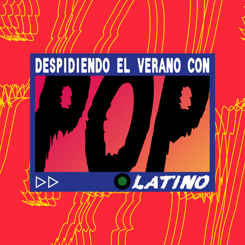 Despidiendo El Verano con Pop Latino (Explicit)