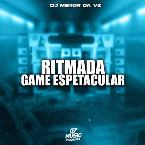 Ritmada Game Espetacular (Explicit)