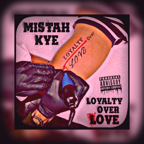 Loyalty Over Love (Explicit)