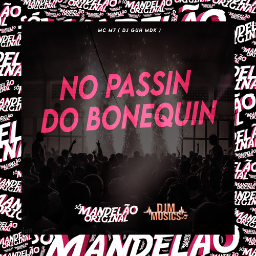 No Passin do Bonequin (Explicit)