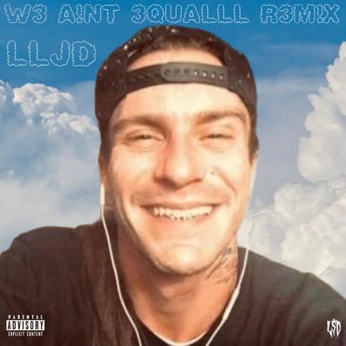 WE AIN'T EQUALLL (MAINE MANE REMIX) [Explicit]