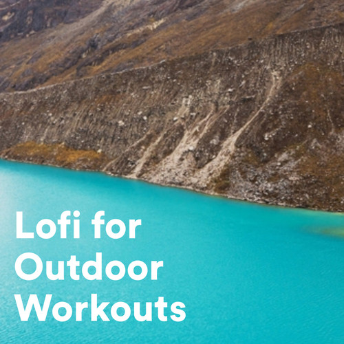 Lofi for Outdoor Workouts