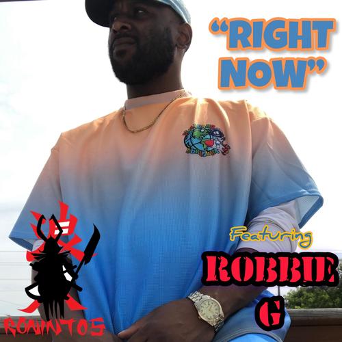 Right Now (feat. Robbie G) [Explicit]