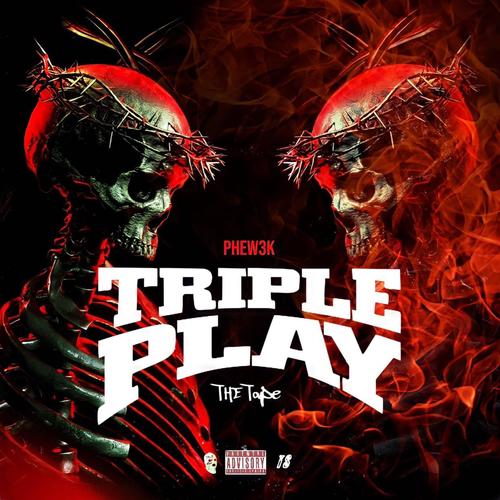Triple Play (Explicit)