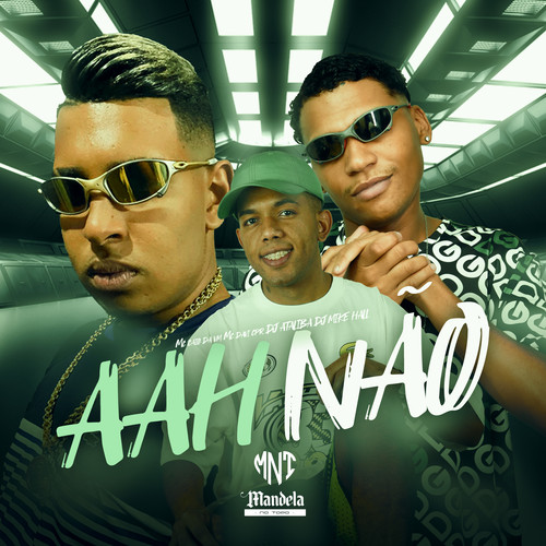 Aah Não (Explicit)