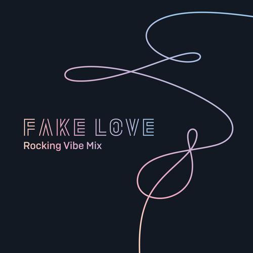 FAKE LOVE