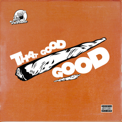 That Good Good (Explicit)