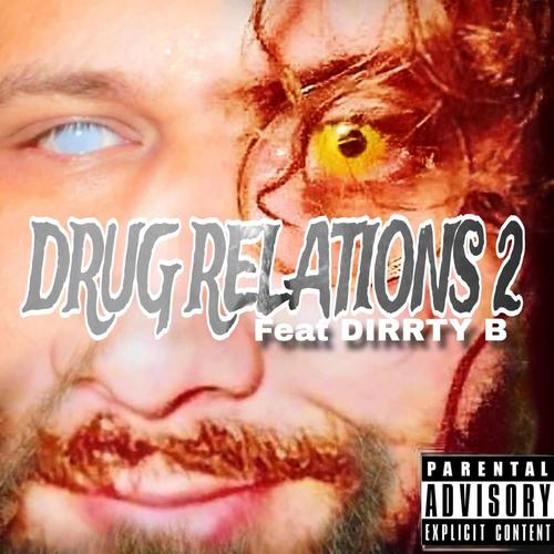 **** Relations 2 (feat. Dirrty B) [Explicit]