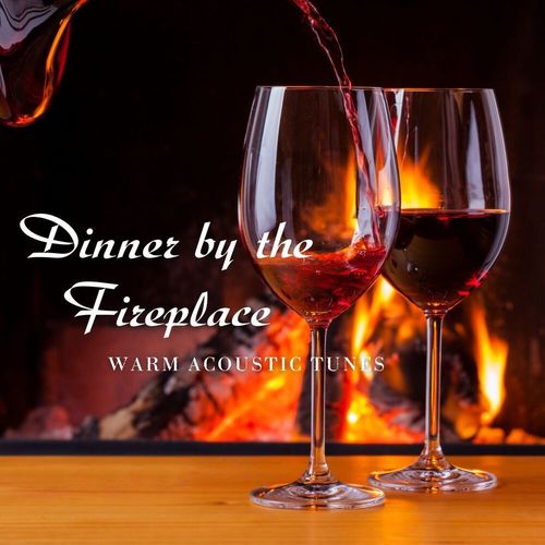 Dinner by the Fireplace: Warm Acoustic Tunes