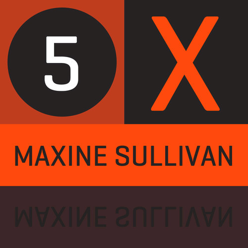 5 x Maxine Sulivan