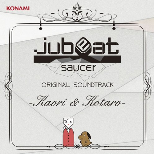 jubeat saucer ORIGINAL SOUNDTRACK -Kaori&Kotaro-