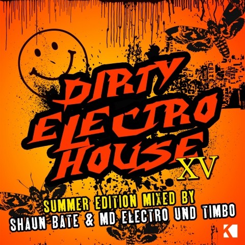 Dirty Electro House XV - Summer Edition