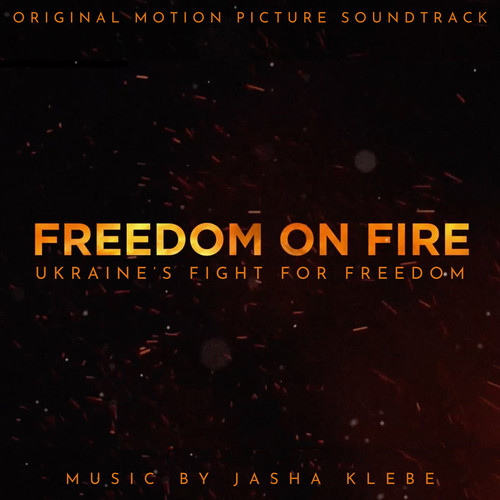 Freedom on Fire (Original Motion Picture Soundtrack)