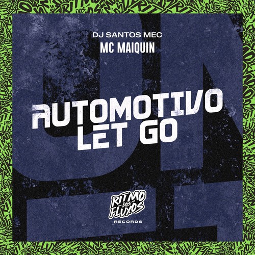 Automotivo Let Go (Explicit)