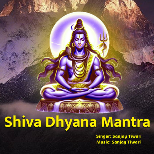 Shiva Dhyana Mantra