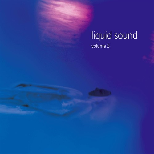 Liquid Sound, Vol. 3 (Compiled by DJ Nartak)