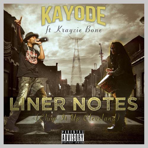 Liner Notes (Chop It Up Cleveland) (feat. Krayzie Bone) [Explicit]