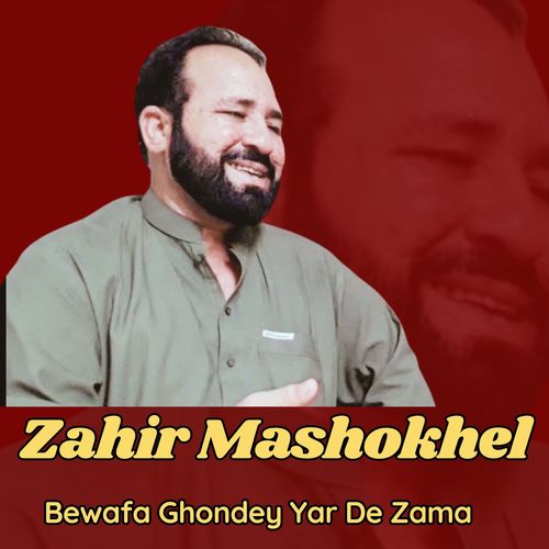 Bewafa Ghondey Yar De Zama