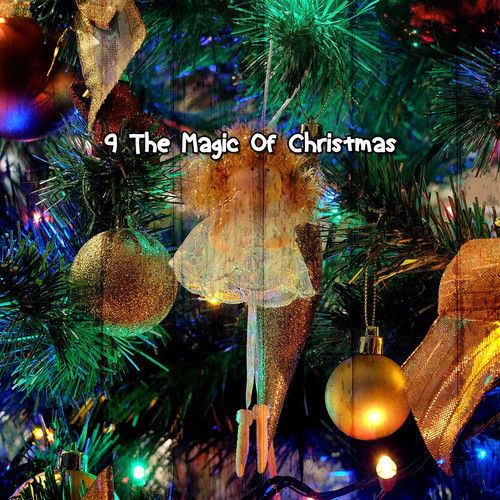 9 The Magic Of Christmas