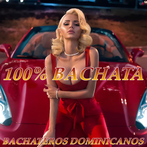 100% Bachata (Vol. 1)